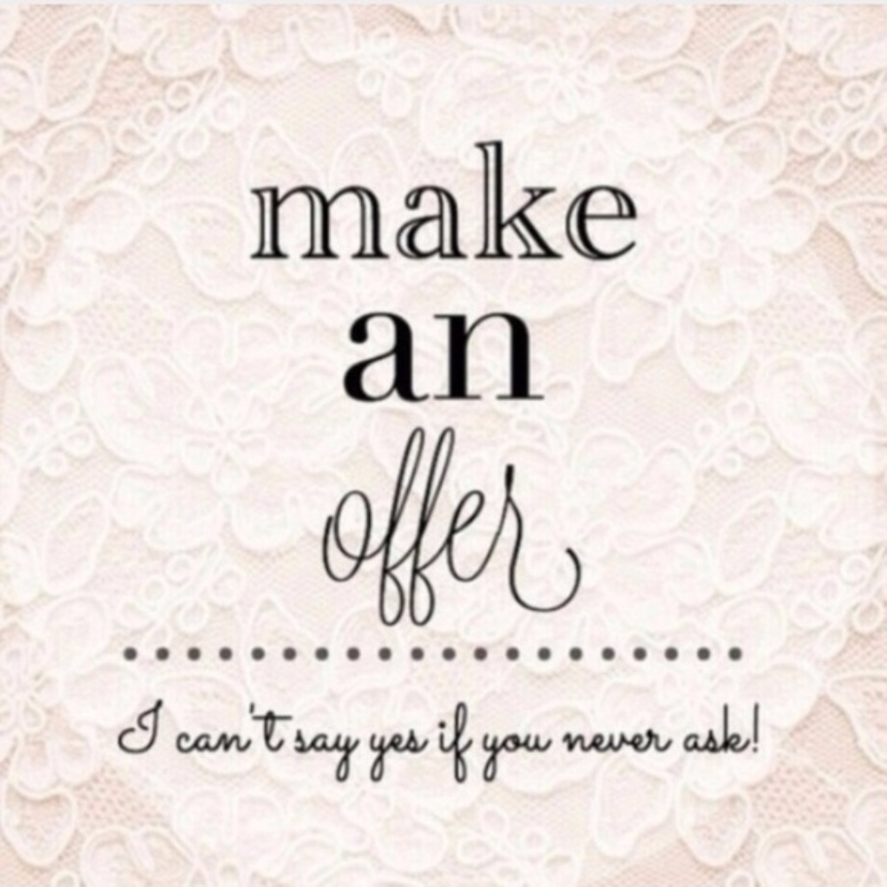 Offers welcome!